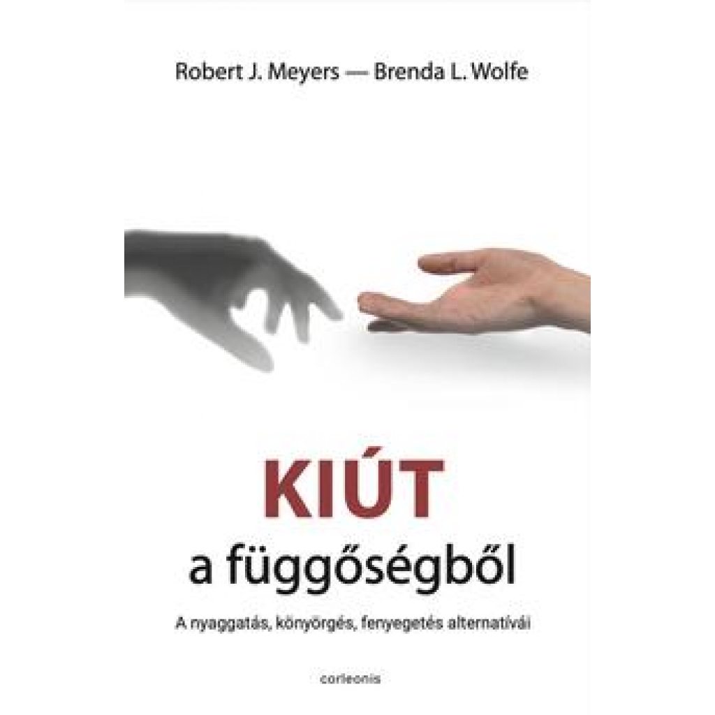 Meyers - Wolfe: Kiút a függőségből